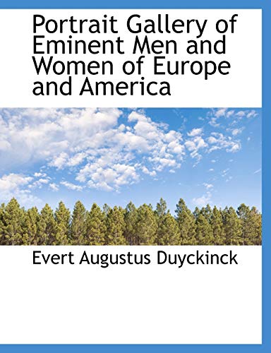 9781116810929: Portrait Gallery of Eminent Men and Women of Europe and America