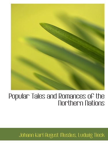 Beispielbild fr Popular Tales and Romances of the Northern Nations zum Verkauf von Revaluation Books