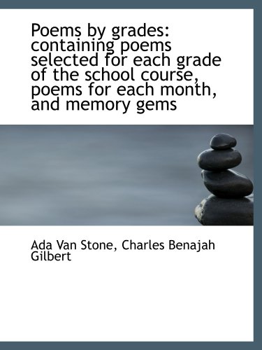 Stock image for Poems by grades: containing poems selected for each grade of the school course, poems for each month for sale by Revaluation Books