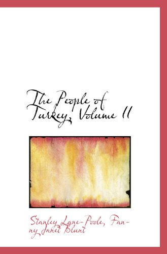 Stock image for The People of Turkey, Volume II for sale by Revaluation Books