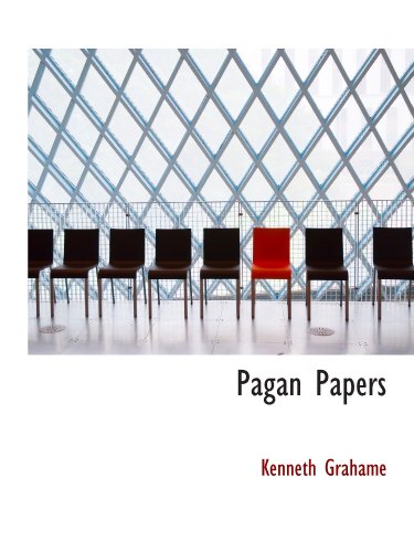 Pagan Papers (9781116814446) by Grahame, Kenneth
