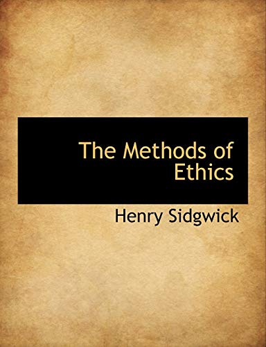 Beispielbild fr The Methods of Ethics zum Verkauf von Reader's Corner, Inc.