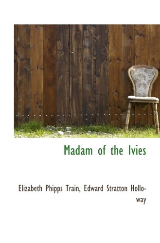 9781116819571: Madam of the Ivies