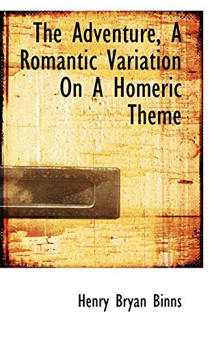 9781116840506: The Adventure, a Romantic Variation on a Homeric Theme