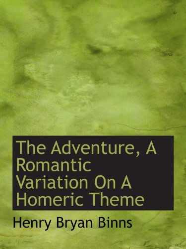 Stock image for The Adventure, A Romantic Variation On A Homeric Theme for sale by Revaluation Books