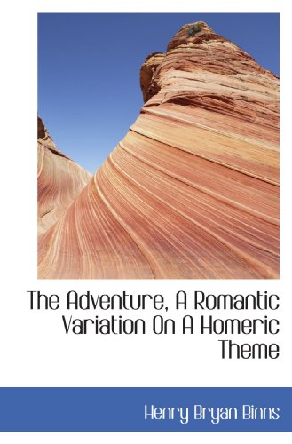 Stock image for The Adventure, A Romantic Variation On A Homeric Theme for sale by Revaluation Books