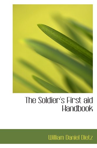 Stock image for The Soldier's First aid Handbook for sale by Revaluation Books