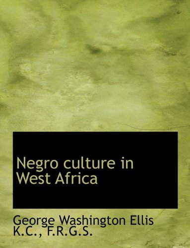 9781116872255: Negro culture in West Africa