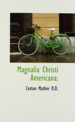 9781116873801: Magnalia Christi Americana