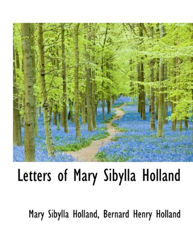 9781116874792: Letters of Mary Sibylla Holland