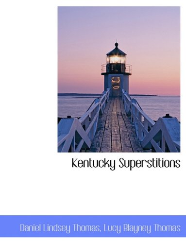 9781116893953: Kentucky Superstitions