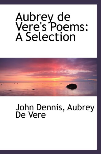 Stock image for Aubrey de Vere's Poems: A Selection for sale by Revaluation Books