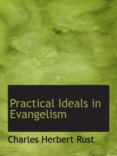 Imagen de archivo de Practical Ideals in Evangelism a la venta por Revaluation Books