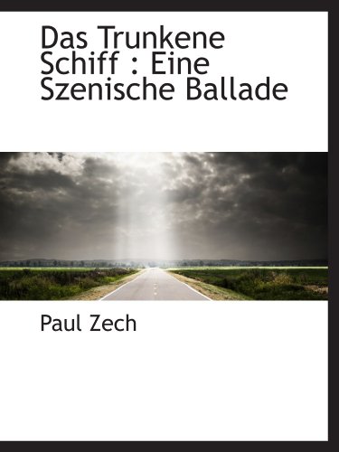 9781116920734: Das Trunkene Schiff : Eine Szenische Ballade