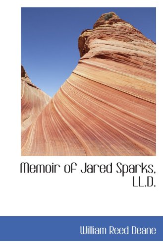 Stock image for Memoir of Jared Sparks, LL.D. for sale by Revaluation Books