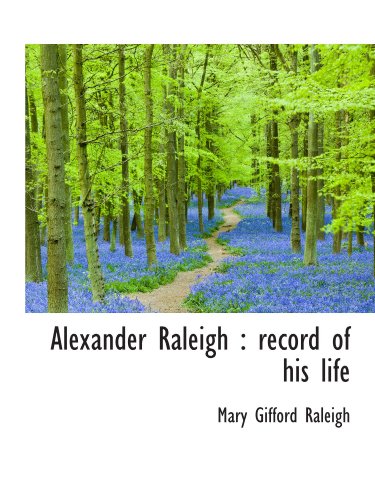 Stock image for Alexander Raleigh : record of his life for sale by Revaluation Books