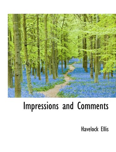 Impressions and Comments (9781116943979) by Ellis, Havelock