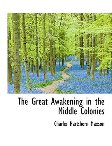 9781116944662: The Great Awakening in the Middle Colonies