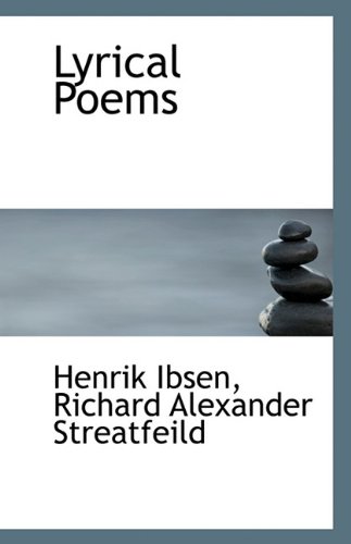 Lyrical Poems (9781116964233) by Streatfeild, Richard Alexander