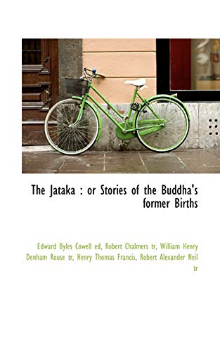 9781116966268: The Jataka: or Stories of the Buddha's former Births