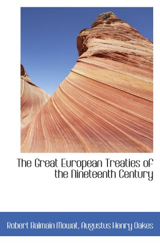 Imagen de archivo de The Great European Treaties of the Nineteenth Century a la venta por Revaluation Books