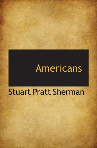 Americans (9781116984217) by Sherman, Stuart Pratt
