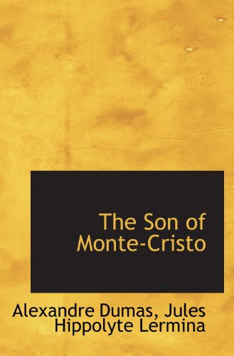 Imagen de archivo de The Son of Monte-Cristo a la venta por Revaluation Books
