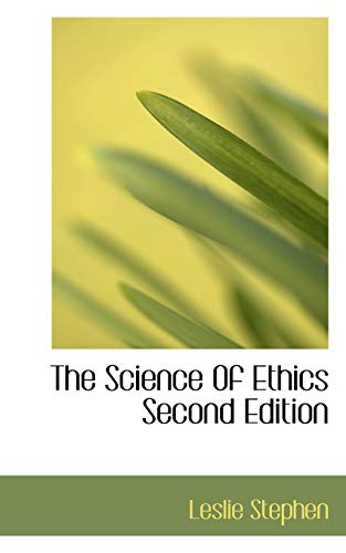The Science Of Ethics Second Edition (9781117002354) by Stephen, Leslie