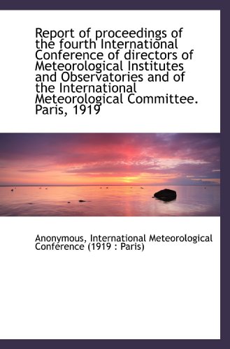 Beispielbild fr Report of proceedings of the fourth International Conference of directors of Meteorological Institut zum Verkauf von Revaluation Books