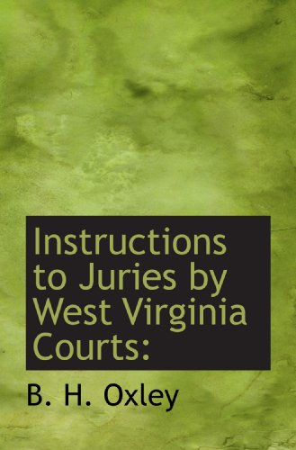 Stock image for Instructions to Juries by West Virginia Courts for sale by Revaluation Books