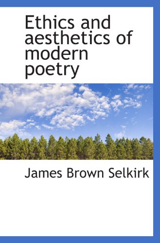 Imagen de archivo de Ethics and aesthetics of modern poetry a la venta por Revaluation Books