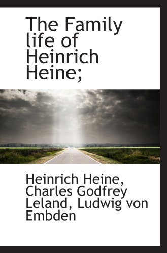 Stock image for The Family life of Heinrich Heine; for sale by Revaluation Books
