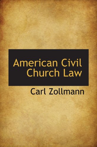 9781117024042: American Civil Church Law