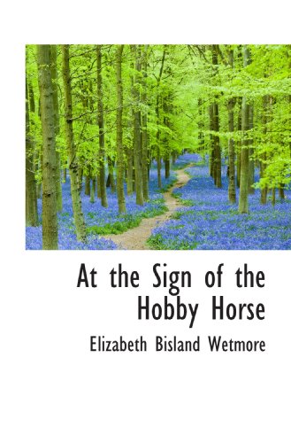 Beispielbild fr At the Sign of the Hobby Horse zum Verkauf von Revaluation Books