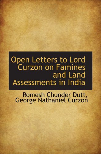 Stock image for Open Letters to Lord Curzon on Famines and Land Assessments in India for sale by Revaluation Books