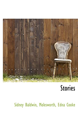 Stories (9781117043555) by Baldwin, Sidney; Molesworth; Cooke, Edna