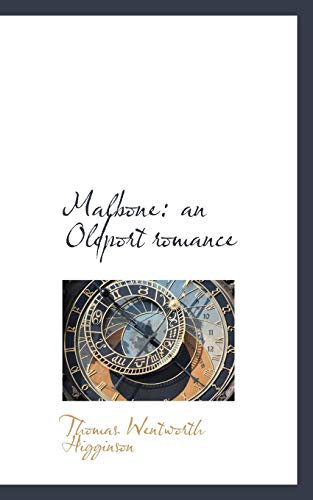 Malbone: an Oldport romance (9781117058580) by Higginson, Thomas Wentworth