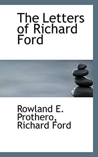 The Letters of Richard Ford (9781117061887) by Prothero, Rowland E.; Ford, Richard