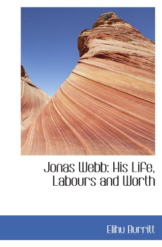 Stock image for Jonas Webb: His Life, Labours and Worth for sale by Revaluation Books