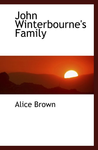 John Winterbourne's Family (9781117064765) by Brown, Alice