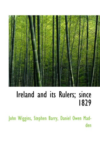Imagen de archivo de Ireland and its Rulers; since 1829 a la venta por Revaluation Books