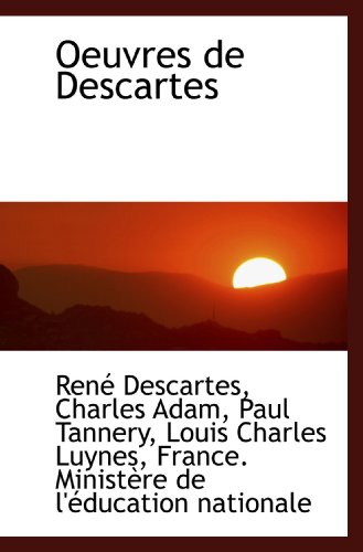 9781117074535: Oeuvres de Descartes