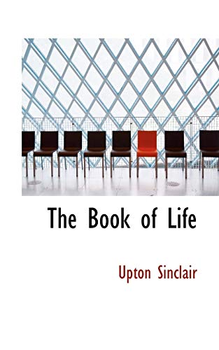 The Book of Life (9781117075877) by Sinclair, Upton