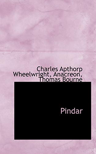 Pindar (9781117097503) by Bourne, Thomas; Anacreon; Wheelwright, Charles Apthorp