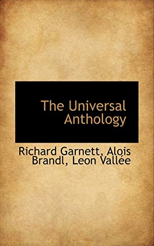 The Universal Anthology (9781117101767) by Garnett, Richard; Brandl, Alois; VallÃ©e, Leon