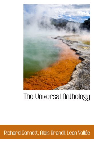 The Universal Anthology (9781117101774) by Garnett, Richard; Brandl, Alois; VallÃ©e, Leon