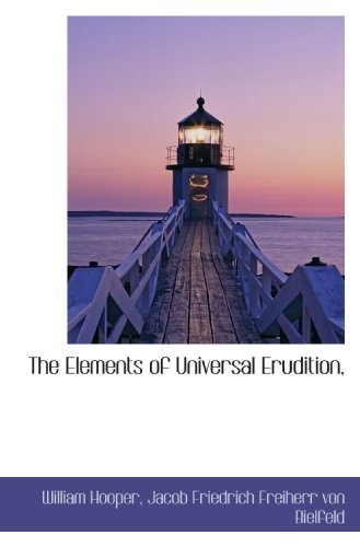 Stock image for The Elements of Universal Erudition, for sale by Revaluation Books