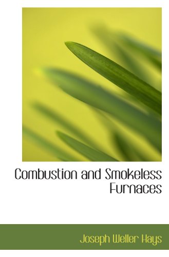 Stock image for Combustion and Smokeless Furnaces for sale by Revaluation Books