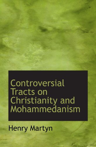 Beispielbild fr Controversial Tracts on Christianity and Mohammedanism zum Verkauf von Buchpark