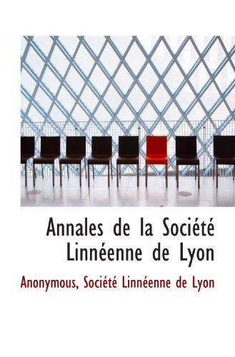 Imagen de archivo de Annales de la Socit Linnenne de Lyon (French and French Edition) a la venta por Revaluation Books